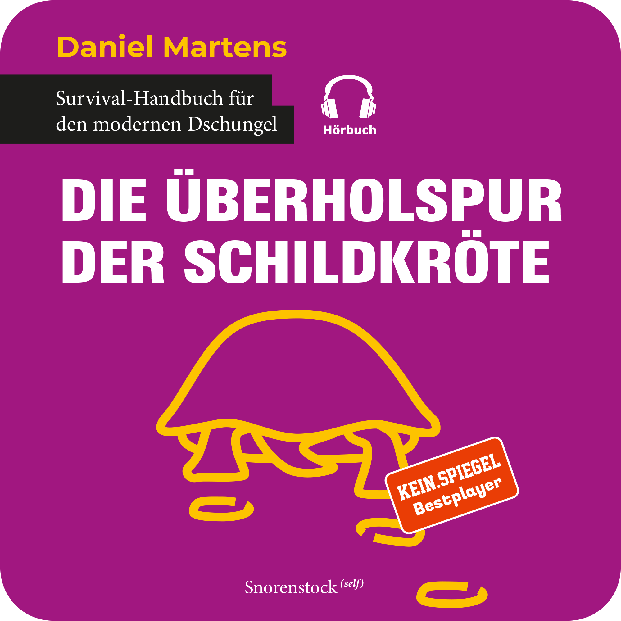 Das Hörbuch: Die Überholspur der Schildkröte